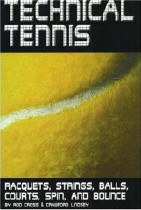 Technical Tennis by Rod Cross and Crawford Lindsey
