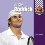 Andy Roddick (Awesome Athletes Set 4) by Jill C. Wheeler