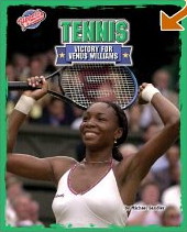 Tennis: Victory for Venus Williams (Upsets and Comebacks) by Michael Sandler