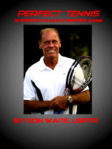 Perfect Tennis by Ron Waite