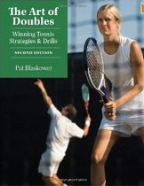 The Art of Doubles: Winning Tennis Strategies and Drills by Pat Blaskower